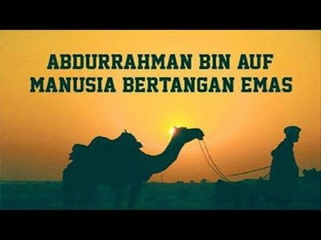 Abdurrahman bin Auf, sahabat nabi yang paling kaya. (Foto: Pinterest).