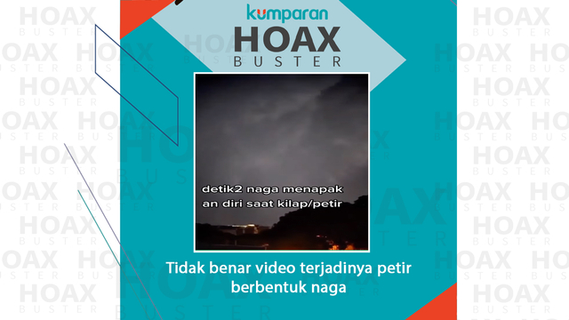 Tidak benar video terjadinya petir berbentuk naga. Foto: kumparan
