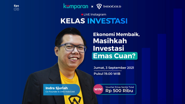 Kelas Investasi episode 6 membahas tentang prospek investasi emas. Foto: kumparan