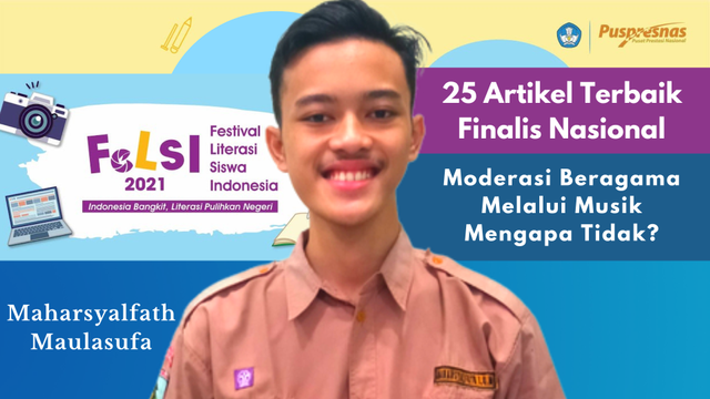 Maharsyalfath Izlubaid Qutub Maulasufa (18), siswa MAN 1 Jombang, Jawa Timur, mengusung tema moderasi beragama lolos 25 artikel features terbaik nasional di Festival Literasi Siswa Indonesia (FeLSI) 2021, Pusat Prestasi Nasional (Puspresnas), Kemendikbudristek RI. (dok. pribadi).
