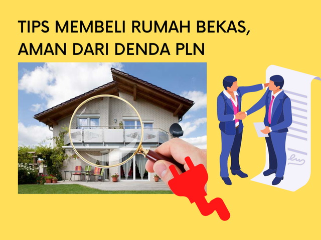 Tips membeli rumah bekas, aman dari denda PLN. Dokpri