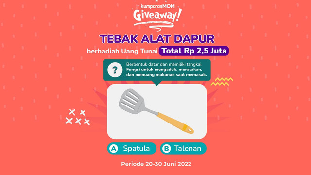 Tebak Alat Dapur, Raih Uang Tunai Total Rp 2,5 Juta!
