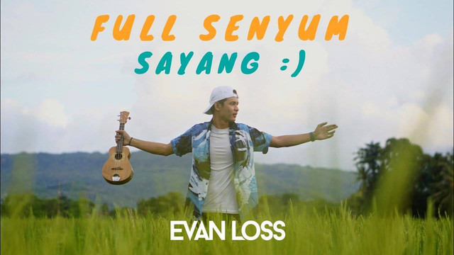Ilustrasi lirik lagu Full Senyum Sayang. Foto: YouTube/Evan Loss 
