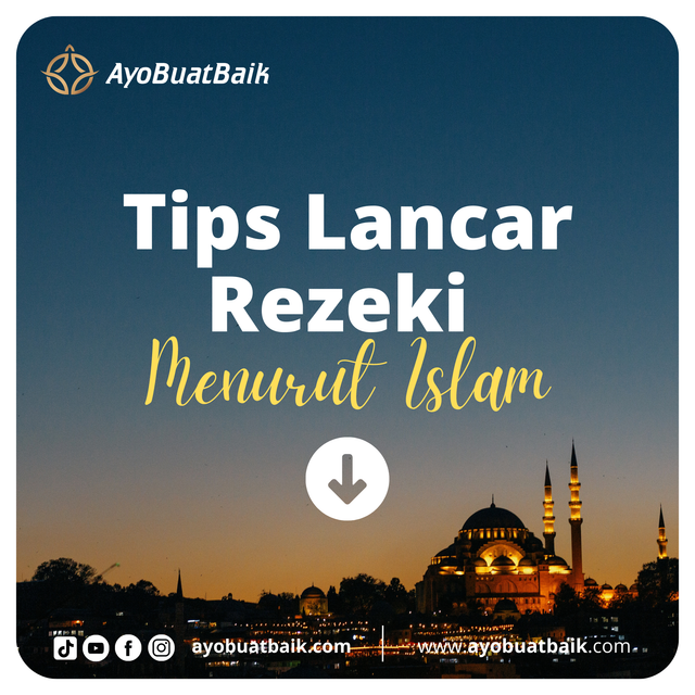 Tips Memperlancar Rezeki Menurut Islam