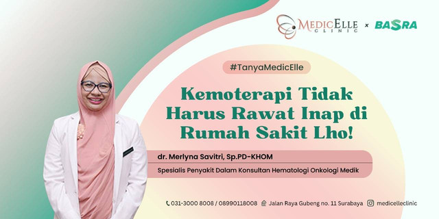 Kemoterapi Tidak Harus Rawat Inap di Rumah Sakit Lho!