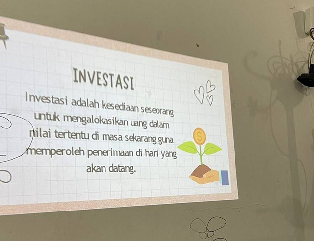 Penyampaian Materi Mengenai Investasi. Sumber : Dokumentasi Pribadi