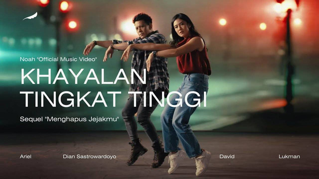Video klip Khayalan Tingkat Tinggi - NOAH. Foto: YouTube/NOAH Official