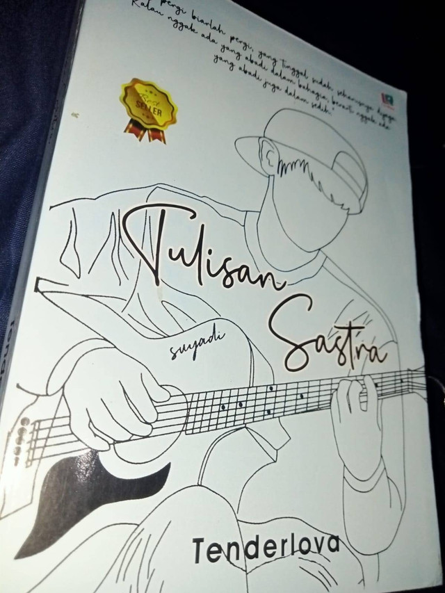 Gambar novel "Tulisan Sastra" karya Tenderlova, (sumber : gambar pribadi) 