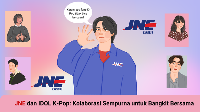 JNE dan Idol K-Pop. Gambar by Desi Murniati