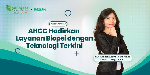 AHCC Hadirkan Layanan Biopsi dengan Teknologi Terkini