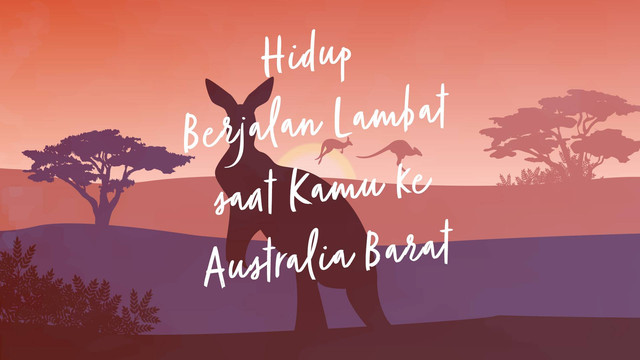 Cover Hidup Berjalan Lambat saat Kamu ke Australia Barat. Dok. kumparan.