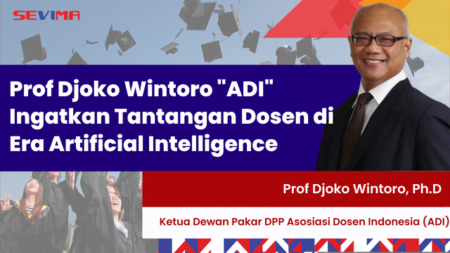 Prof Djoko Wintoro "ADI" Ingatkan Tantangan Dosen di Era Artificial Intelligence