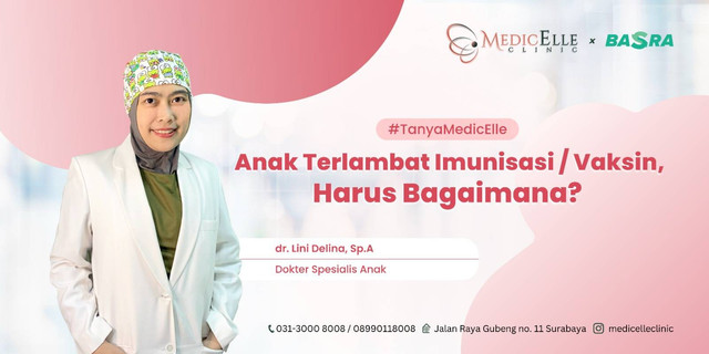 Anak Terlambat Imunisasi, Orang Tua Harus Bagaimana?