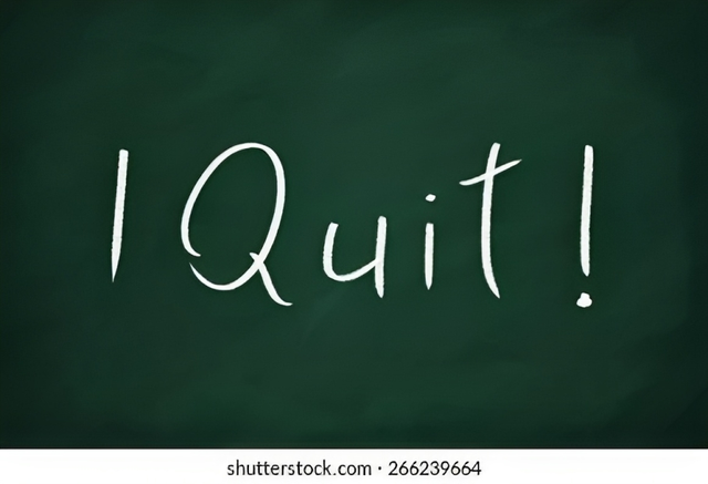 Sumber Foto: https://www.shutterstock.com/image-illustration/on-blackboard-chalk-write-quit-266239664