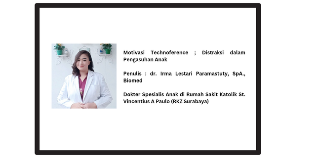 Opini: Motivasi Technoference ; Distraksi dalam Pengasuhan Anak