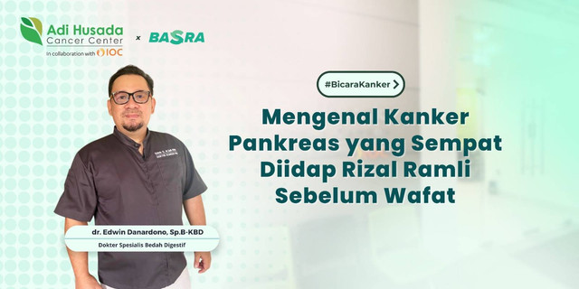 Mengenal Kanker Pankreas yang Sempat Diidap Rizal Ramli Sebelum Wafat