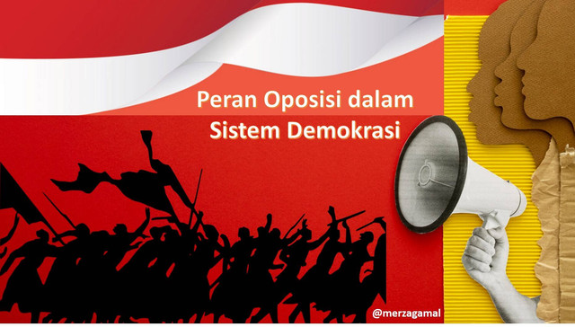 Gambar olahan Merza Gamal: Peran Oposisi dalam Sistem Demokrasi