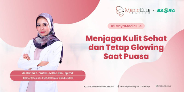 Menjaga Kulit Sehat dan Tetap Glowing saat Puasa