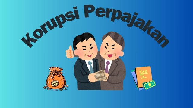 ilustrasi suap di dalam perpajakan (sumber : desain pribadi)