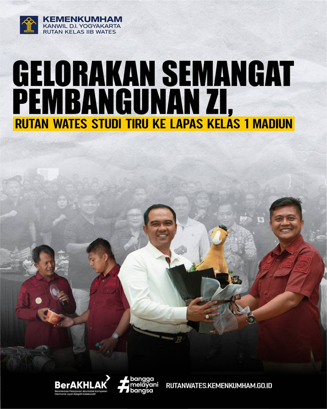 GELORAKAN SEMANGAT PEMBANGUNAN ZI,RUTAN WATES STUDI TIRU KE LAPAS KELAS 1 MADIUN