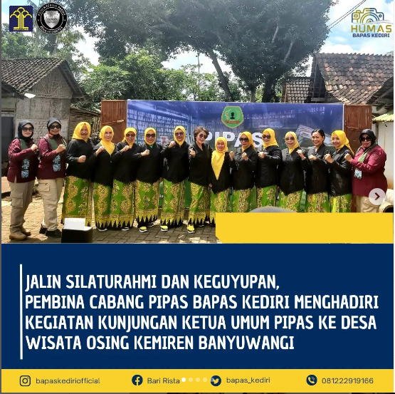 Jalin silaturahmi dan keguyupan, Pembina Cabang PIPAS Bapas Kediri menghadiri kegiatan kunjungan Ketua Umum PIPAS ke Desa Wisata Osing Kemiren Banyuwangi