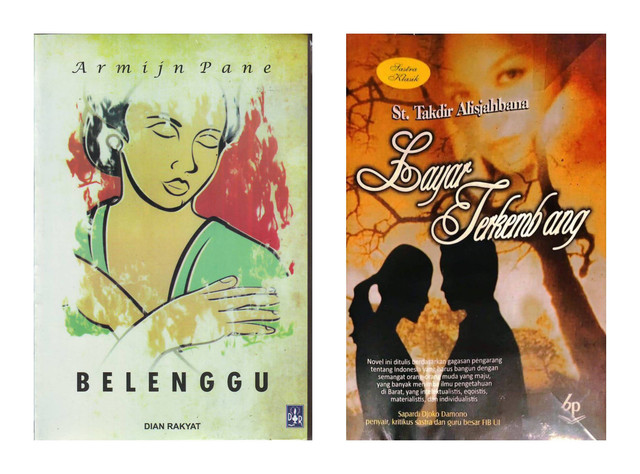 Gambar novel “Layar Terkembang” karya Sutan Takdir Alisjahbana dan novel “Belenggu” karya Armijn Pane. (Sumber gambar: pribadi).