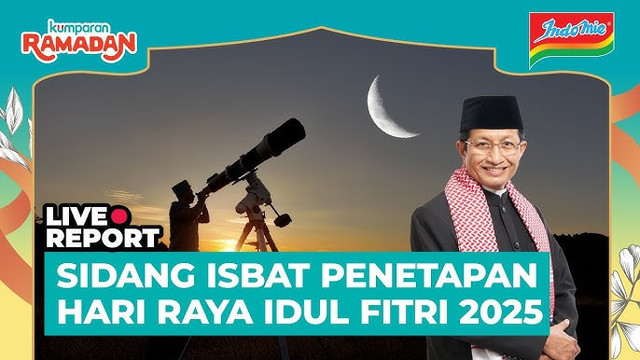 LIVE STREAMING- Sidang Isbat Penetapan Hari Raya Idul Fitri 2025, 1 Syawal 1446 H. Dok. kumparan.