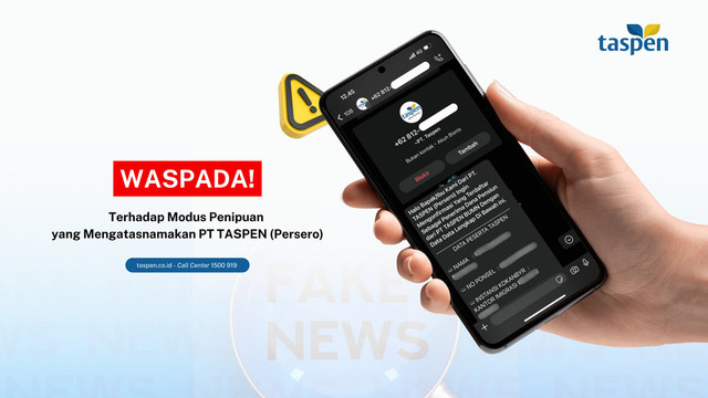 TASPEn mengimbau nasabah untuk waspada terhadap penipuan permintaan pembaruan data melalui WhatsApp. Foto: Dok: TASPEN