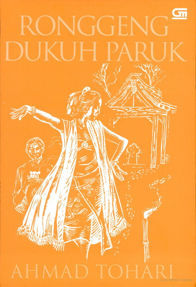 Sumber: Sampul novel Ronggeng Dukuh Paruk karya Ahmad Tohari. (Wikipedia/Gramedia Pustaka Utama)