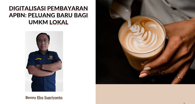 Digitalisasi pembayaran APBN membuka peluang UMKM lokal, meningkatkan akses, literasi digital, dan daya saing, meski masih ada tantangan infrastruktur dan literasi (dok.pribadi)