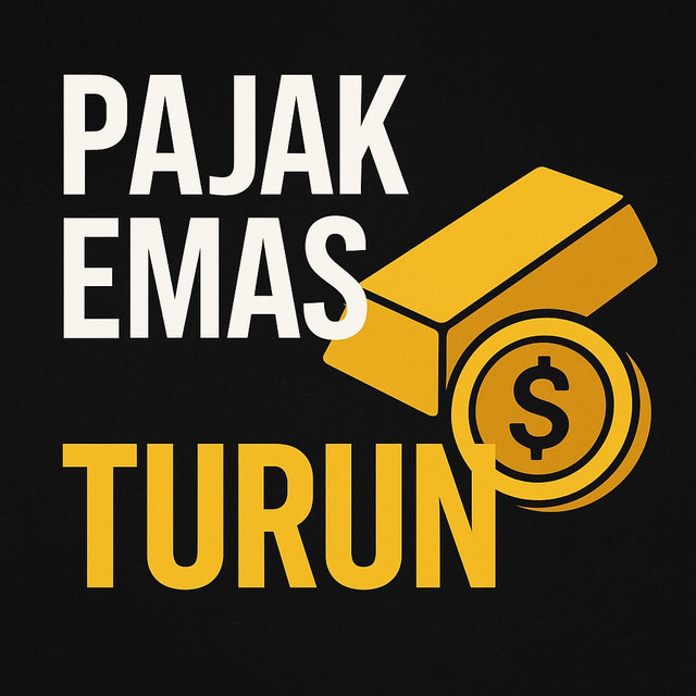 Pajak Emas Dipangkas! Konsumen & UMKM Senyum Lebar Mulai Agustus 2025 