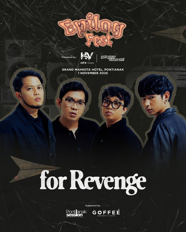 For Revenge akan tampil manggung kembali di Kota Pontianak lewat Epilog Fest. Foto: Dok. Instagram @epilogfest