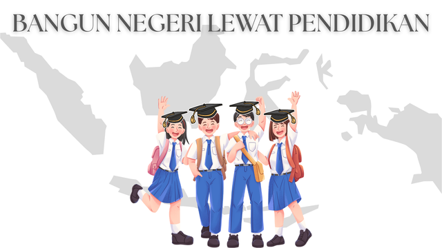 Ilustrasi Bangun Negeri Lewat Pendidikan (by admin)