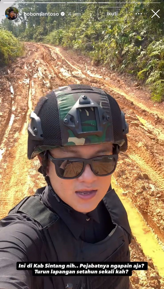 Bobon Santoso menyoroti kondisi jalan rusak di Kabupaten Sintang. Foto: Instagram @bobonsantoso