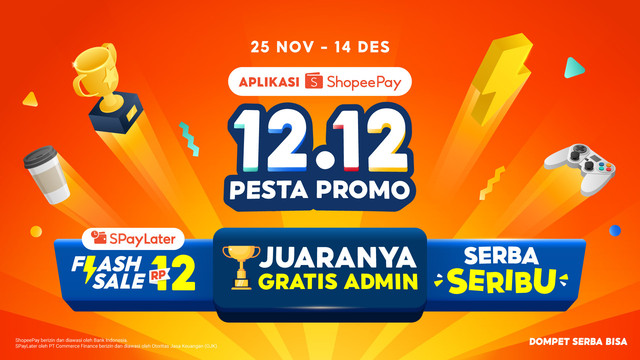 Aplikasi ShopeePay 12.12 Pesta Promo: Juaranya Gratis Admin, SPayLater Flash Sale Rp12, dan Serba Seribu. 