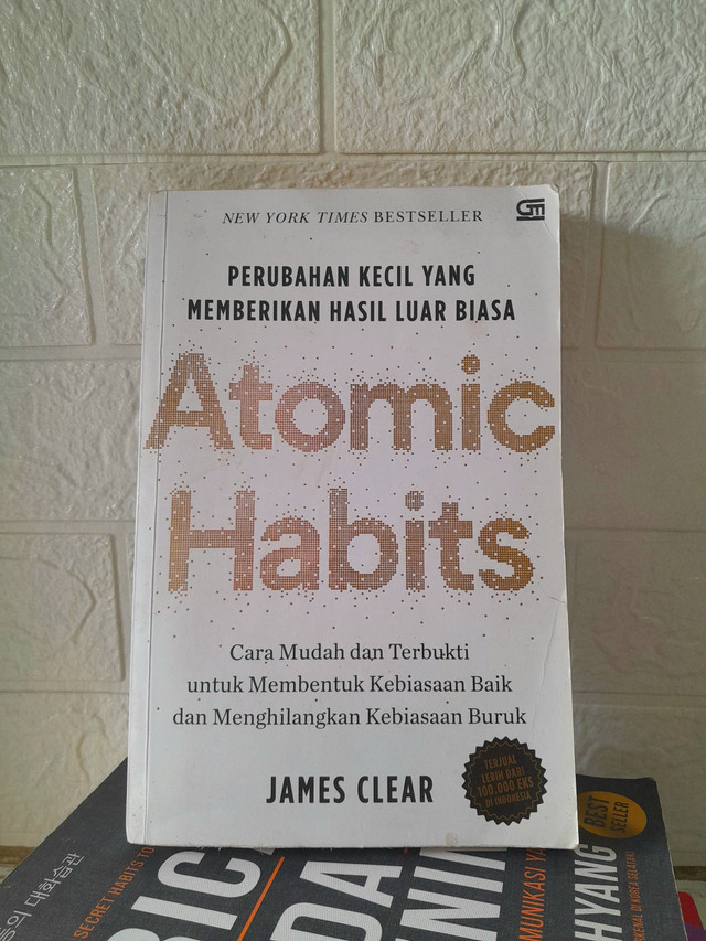 Koleksi pribadi penulis, dari buku Atomic Habits