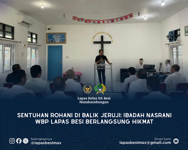 Sentuhan Rohani di Balik Jeruji:Ibadah Nasrani WBP Lapas Besi Berlangsung Hikmat