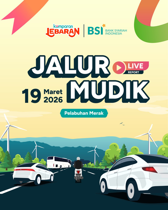 kumparan bersama Bank Syariah Indonesia (BSI) melakukan live report dari Pelabuhan Merak ASDP pada Kamis (19/3), mulai pukul 14:30-15:30 WIB di YouTube dan TikTok kumparan.
