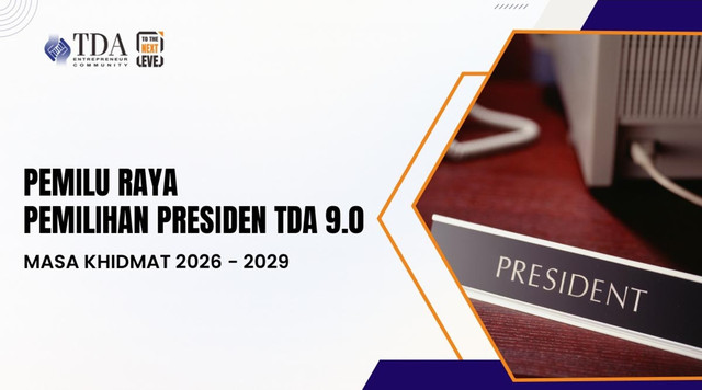 Pemilu Raya TDA 9.0 Dimulai, Ini Tahapan dan Kriteria Presiden 2026–2029