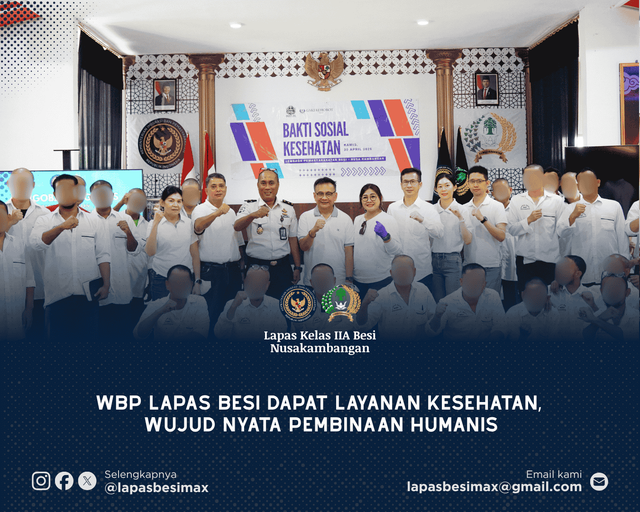 WBP Lapas Besi Dapat Layanan Kesehatan, Wujud Nyata Pembinaan Humanis