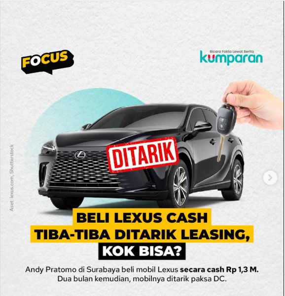 Penarikan Lexus oleh DC, padahal dibeli cash. Foto: instagram kumparan.com