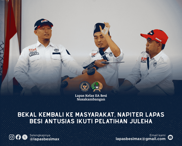 Bekal Kembali ke Masyarakat, Napiter Lapas Besi Antusias Ikuti Pelatihan Juleha