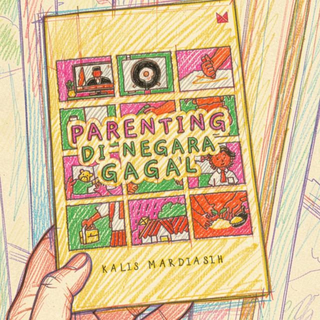 Buku Parenting di Negara Gagal Karya Kalis Mardiasih (gambar milik penulis)