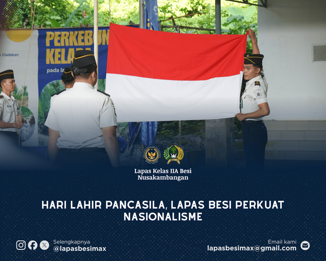 Hari Lahir Pancasila, Lapas Besi Perkuat Nasionalisme