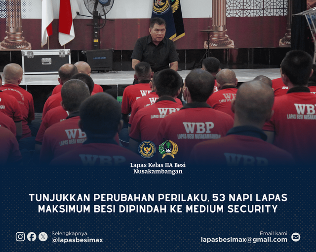 Tunjukkan Perubahan Perilaku, 53 Napi Lapas Maksimum Besi Dipindah ke Medium 