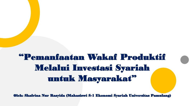 Pemanfaatan Wakaf Produktif Melalui Investasi Syariah untuk Masyarakat (Sumber: Dokumen Pribadi)