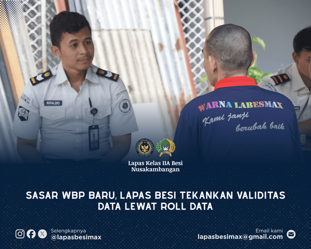 Sasar WBP Baru, Lapas Besi Tekankan Validitas Data Lewat Roll Data