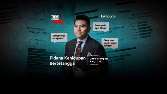 Ditho Sitompoel menjadi narasumber dalam program Tanya Hukum yang membahas "Pidana Kehidupan Bertetangga" pada Rabu (29/7/2026). Foto: kumparan