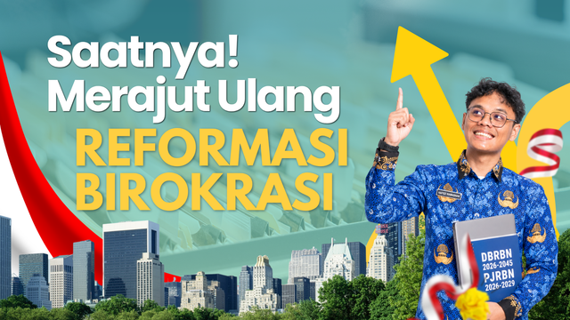 Reformasi Birokrasi (Sumber: Desain Pribadi)