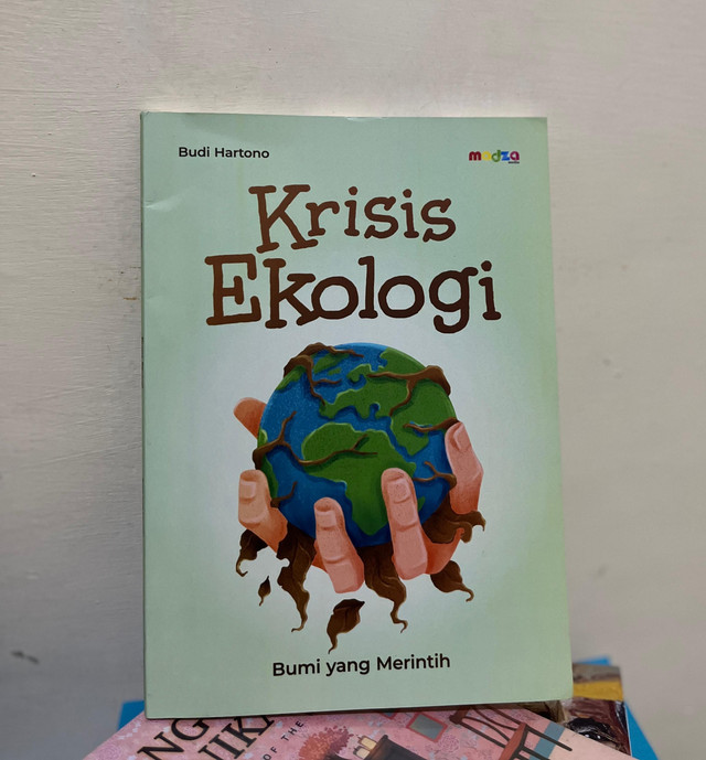 Ilustrasi tentang literasi ekologis dan krisis lingkungan (sumber: dokumentasi penulis)